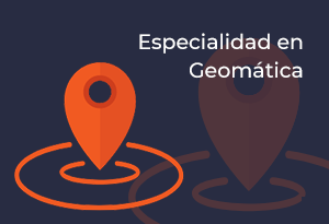 Especialidad en Geomática